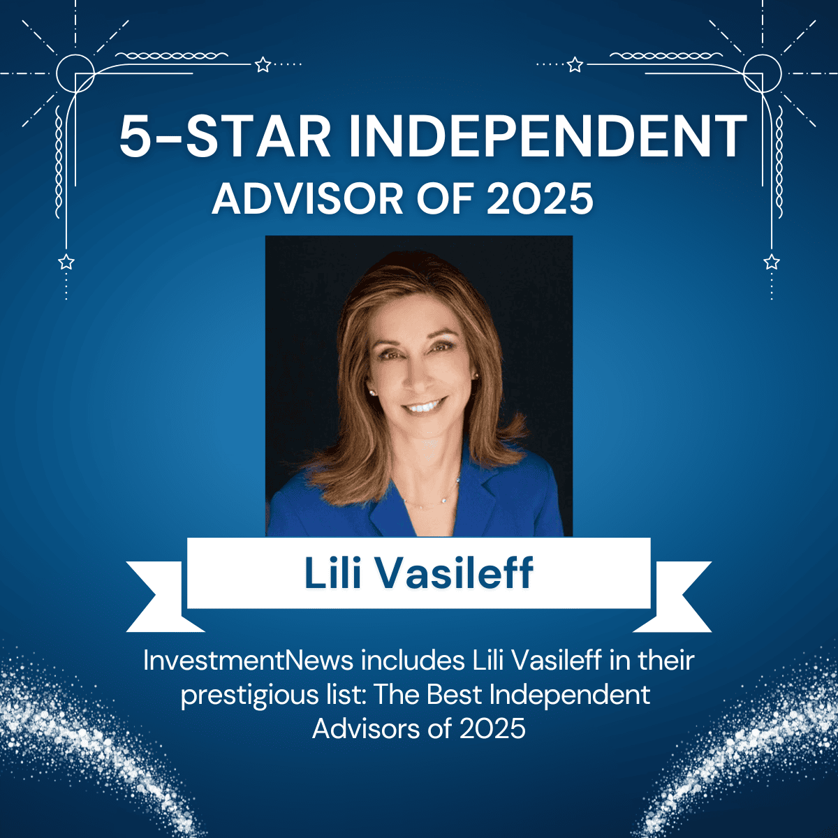 Lili Vasileff named a top, 5-star independent advisor of 2025 by InvestmentNews