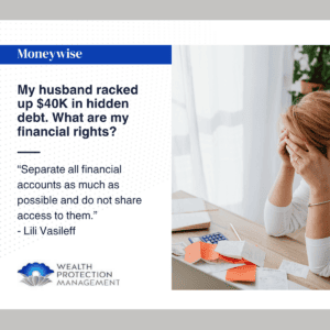 Moneywise – Lili Vasileff: Left With $3 After $40K in Hidden Debt — What Are My Financial Rights?