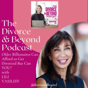Lili talks Gray Divorce on DivorceAndBeyondPodcom with Susan Guthrie