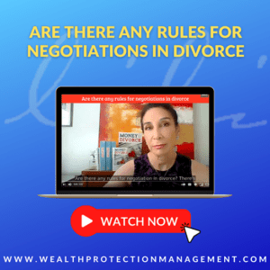 Are there any rules for negotiation in divorce