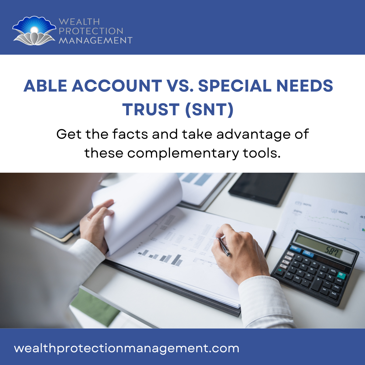 The differences between ABLE accounts and SNT Special Needs Trusts - prepared by Lili Vasileff